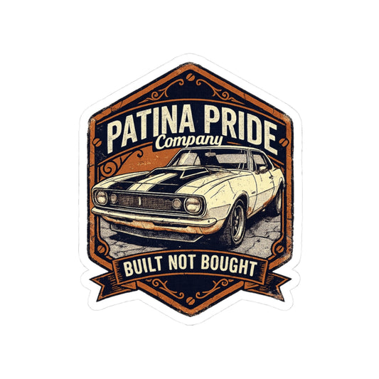 Patina Pride Car Sticker - "Built Not Bought" Vintage Muscle Car Decal