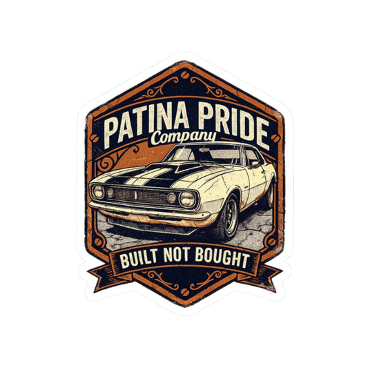 Patina Pride Car Sticker - "Built Not Bought" Vintage Muscle Car Decal
